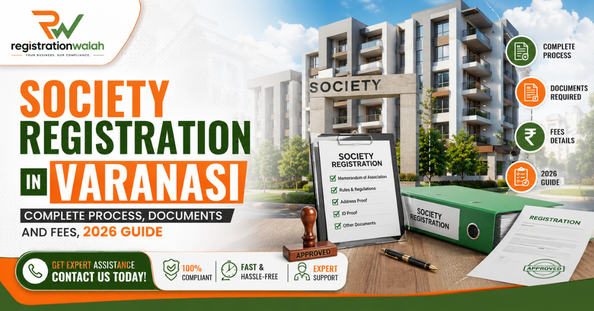 Society Registration in Varanasi: Complete Process, Documents & Fees (2026 Guide)